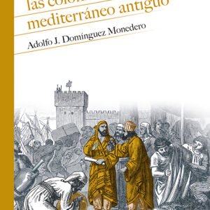 Las colonizaciones en el Mediterráneo antiguo