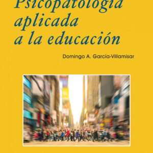 PSICOPATOLOGIA APLICADA A LA EDUCACION