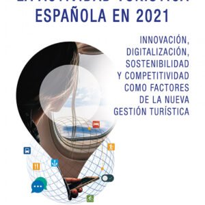 La actividad turística española en 2021 (edición 2022)