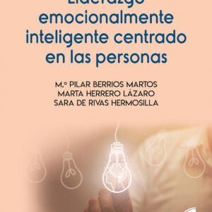 Liderazgo emocionalmente inteligente centrado en las personas