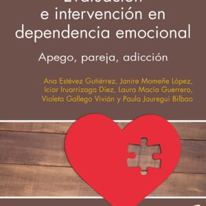 Evaluación e intervención en dependencia emocional