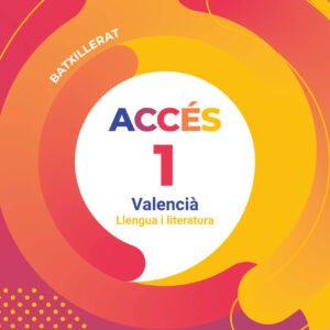 Accés 1r Batxillerat. Valencià: llengua i literatura