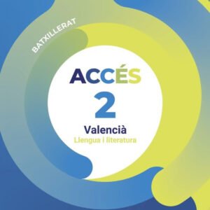 Accés 2n Batxillerat. Valencià: llengua i literatura