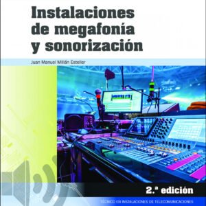 Instalaciones de megafonía y sonorización 2.ª edición