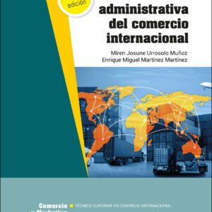 Gestión administrativa del comercio internacional 2.ª edición
