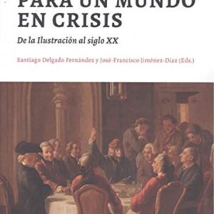 IDEAS POLÍTICAS PARA UN MUNDO EN CRISIS