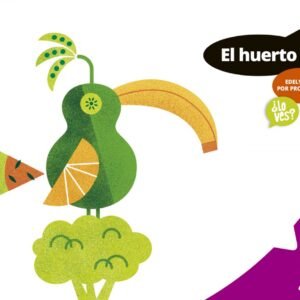 Huerto 5 años. Proyectos ¿lo ves? 2017