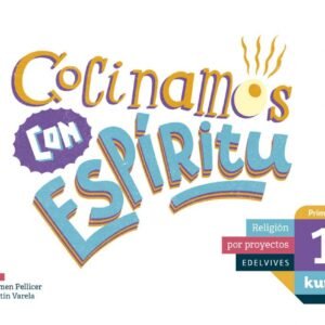 Cocinamos con espíritu 1ºprimaria. Proyecto Kumi. Religión 2017