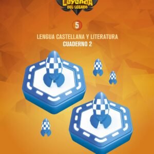 CUADERNO LENGUA 2-5ºPRIMARIA. LA LEYENDA DEL LEGADO. GENÉRICO
