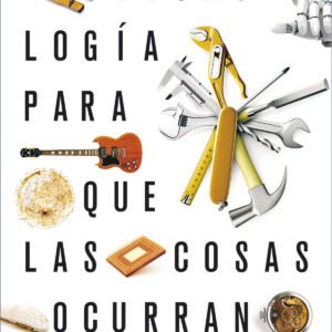 Proyecto: Para que las cosas ocurran - Tecnología: Materiales de uso técnico I: Madera y metales