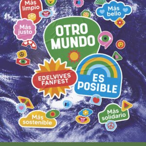 OTRO MUNDO ES POSIBLE.VALORES 3ºCICLO EP 22 FANFEST