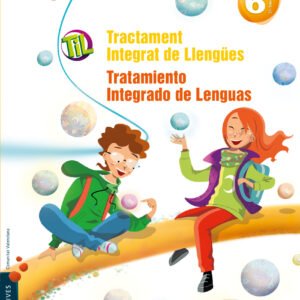 TIL : Tractament Integrat de Llengües - Tratamiento Integrado de Lenguas 6
