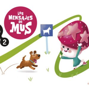 La Lecto - Nivel I: Los mensajes de Mus. Cuaderno 2