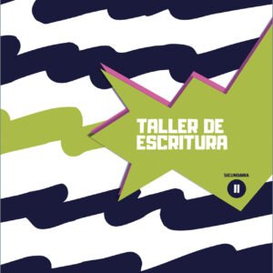 Taller de escritura II - Secundaria