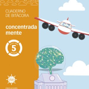 Proyecto Alas - 5 primaria. Cuaderno de bitácora - concentrada mente