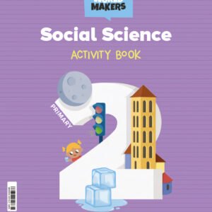 SOCIAL SCIENCE 2ºPRIMARY WORKBOOK WORLD MAKERS 2023
