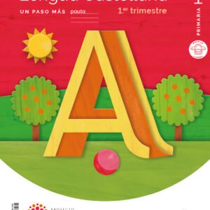 LENGUA 1ºPRIMARIA TRIMESTRAL. UN PASO MÁS. CONSTRUYENDO MUNDOS 2023