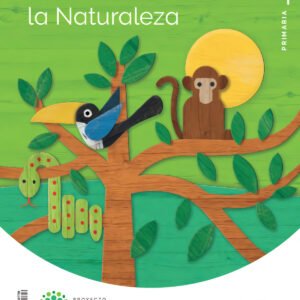 CIENCIAS NATURALES 4ºPRIMARIA. CONSTRUYENDO MUNDOS 2023