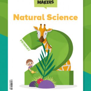 NATURAL SCIENCE 2ºPRIMARIA. WORLD MAKERS 2023