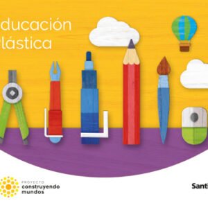 EDUCACION PLASTICA 2ºPRIMARIA CONSTRUYENDO MUNDOS 2023