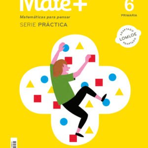 MATE+ 6ºPRIMARIA SERIE PRACTICA 2023
