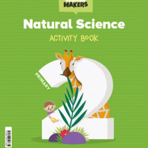 NATURAL SCIENCE 2ºPRIMARY WORKBOOK. WORLD MAKERS 2023