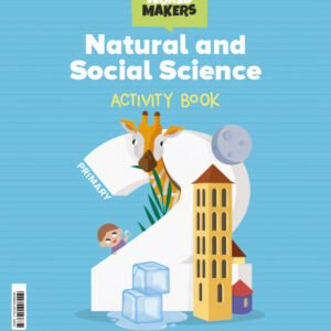 NATURAL &SOCIAL SCIENCE 2ºPRIMARY WORKBOOK WORLD MAKERS 2023