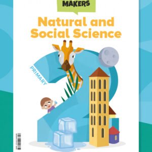 NATURAL &SOCIAL SCIENCE 2ºPRIMARIA. WORLD MAKERS