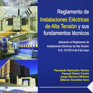 REGLAMENTO DE INSTALACIONES ELECTRICAS ALTA TENSIÓN Y FUNDAMENTOS TÉCNICOS
