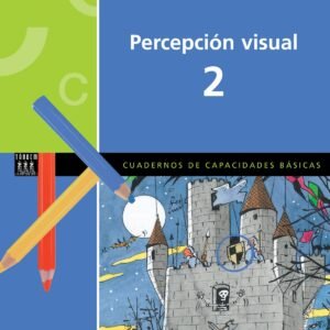 Percepcion visual 2.capacidades basicas primaria