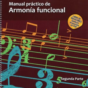 Manual Práctico de Armonía Funcional Segunda Parte
