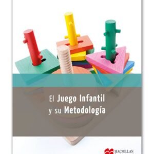 El juego infantil y su método