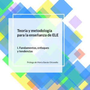 TEORIA METODOLOGIA ENSEÑANZA ELE I
