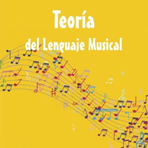 TEORÍA DEL LENGUAJE MUSICAL