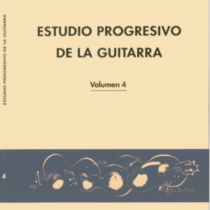 Estudio Progresivo de la Guitarra Vol. 4