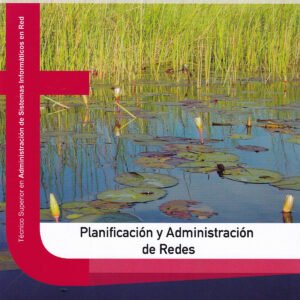 PLANIFICACIÓN Y ADMINISTRACIÓN DE REDES