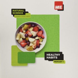 Healthy habits. Natural Science Learn Together 1º