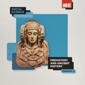 Prehistory and Ancient History. Social Science Learn Together 4º