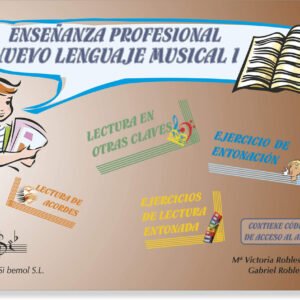 ENSEÑANZA PROFESIONAL. NUEVO LENGUAJE MUSICAL I