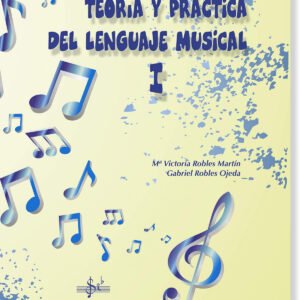 TEORIA Y PRÁCTICA DEL LENGUAJE MUSICAL 1