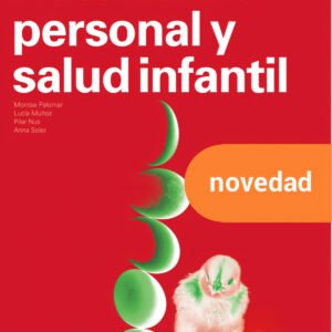 Autonomía personal y salud infantil. Nueva edición