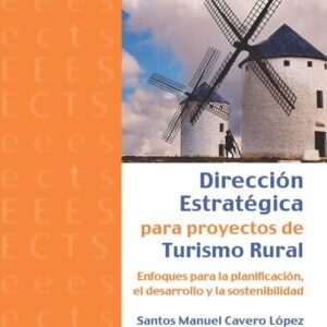 DIRECCIÓN ESTRATÉGICA PARA PROYECTOS DE TURISMO RURAL