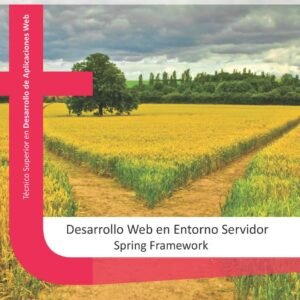 DESARROLLO WEB EN ENTORNO SERVIDOR. SPRING FRAMEWORK