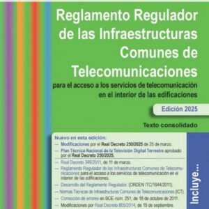 RICT 2025. REGLAMENTO REGULADOR DE LAS INFRAESTRUCTURAS COMUNES DE TELECOMUNICAC