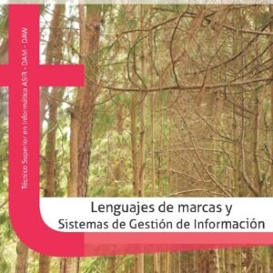 LENGUAJES DE MARCAS Y SISTEMAS DE GESTION DE INFORMACION