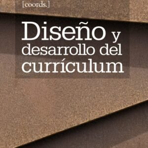 Diseño y desarrollo del currículum
