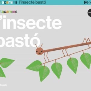 L´INSECTE BASTÓ 5 ANYS TROTACAMINS