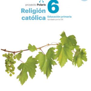 RELIGIÓN CATÓLICA 6ºPRIMARIA. POLARIS 2023