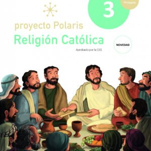 RELIGIÓN CATÓLICA 3ºPRIMARIA. POLARIS. ANDALUCÍA 2023