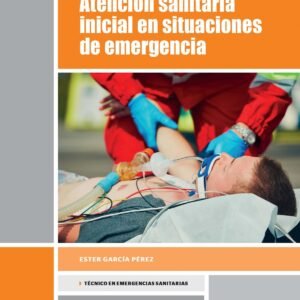 Atención sanitaria inicial en situaciones de emergencia